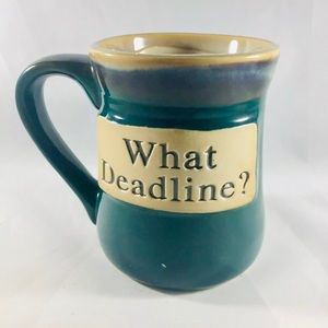 Question What Deadline? Drinking Hot Mug